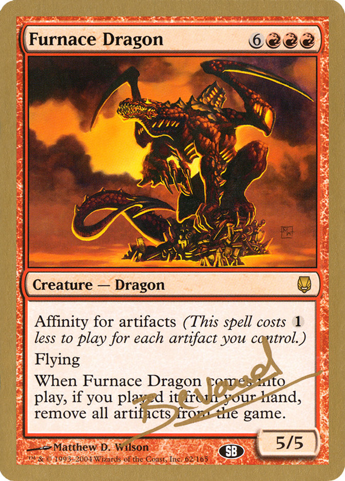 Furnace Dragon (Manuel Bevand) (SB) [World Championship Decks 2004] | Exor Games Bridgewater