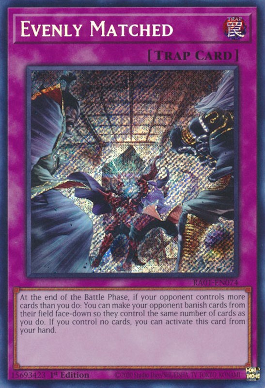 Evenly Matched [RA01-EN074] Secret Rare | Exor Games Bridgewater