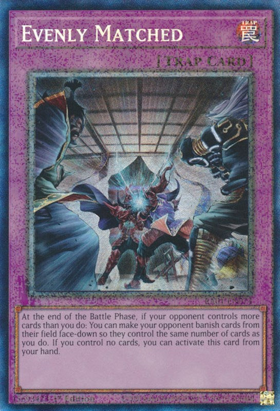 Evenly Matched [RA01-EN074] Prismatic Collector's Rare | Exor Games Bridgewater