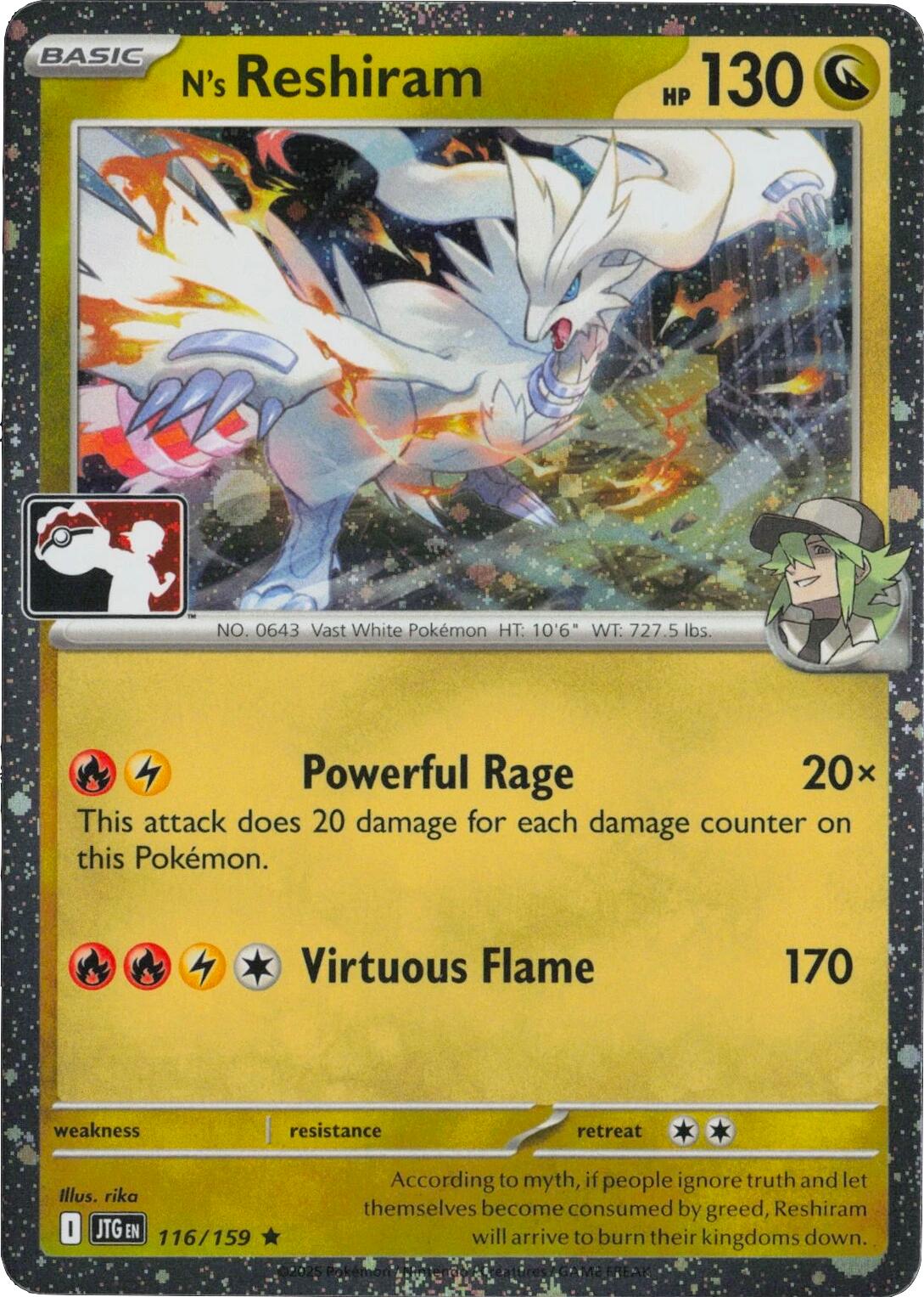 N's Reshiram (116/159) (Cosmos Holo) [Prize Pack Series Seven] | Exor Games Bridgewater