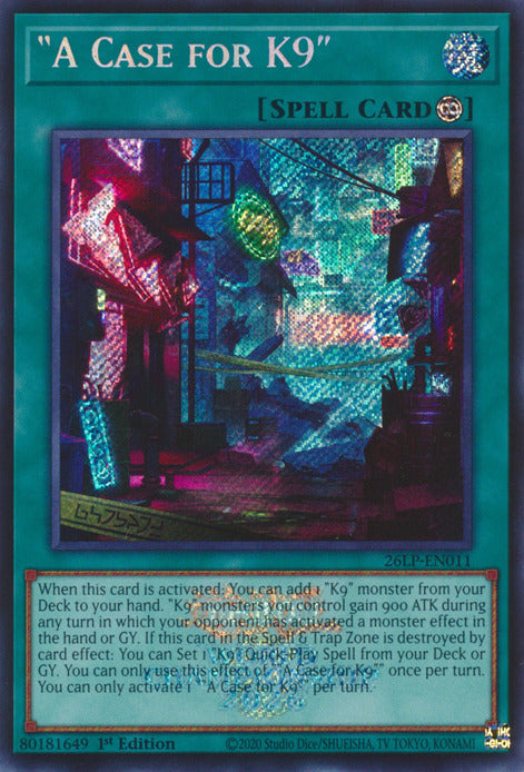 A Case for K9 (Emblazoned Secret Rare) [26LP-EN011] Secret Rare | Exor Games Bridgewater