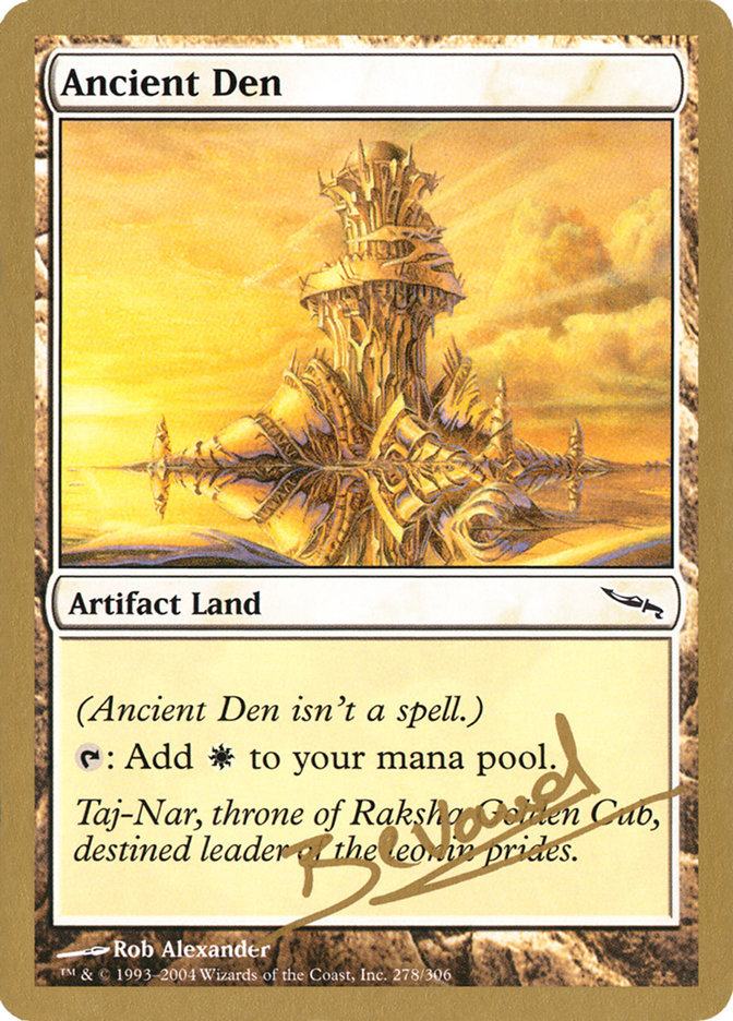 Ancient Den (Manuel Bevand) [World Championship Decks 2004] | Exor Games Bridgewater