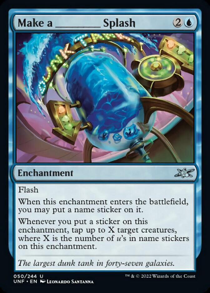 Make a _____ Splash [Unfinity] | Exor Games Bridgewater