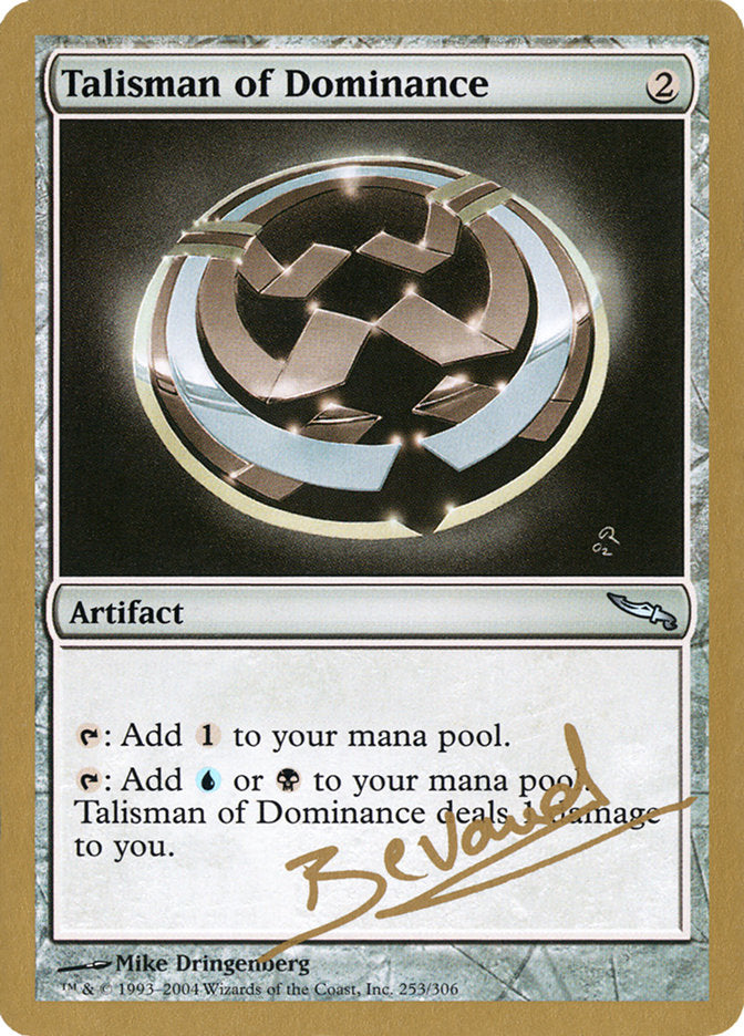 Talisman of Dominance (Manuel Bevand) [World Championship Decks 2004] | Exor Games Bridgewater