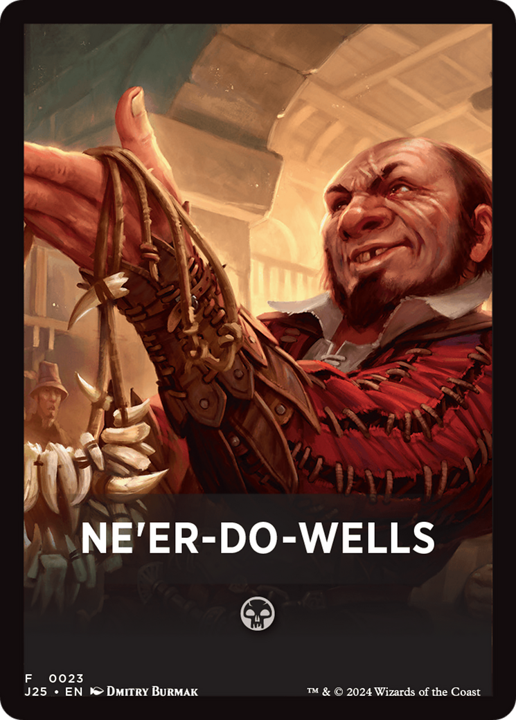 Ne'er-Do-Wells Theme Card [Foundations Jumpstart Front Cards] | Exor Games Bridgewater