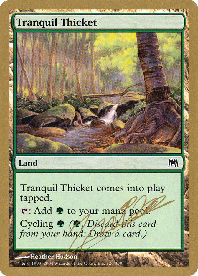 Tranquil Thicket (Julien Nuijten) [World Championship Decks 2004] | Exor Games Bridgewater