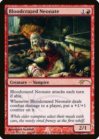 Bloodcrazed Neonate [Wizards Play Network 2011] | Exor Games Bridgewater