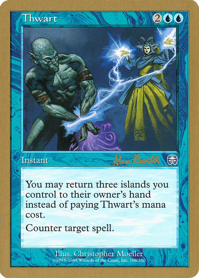 Thwart (Alex Borteh) [World Championship Decks 2001] | Exor Games Bridgewater