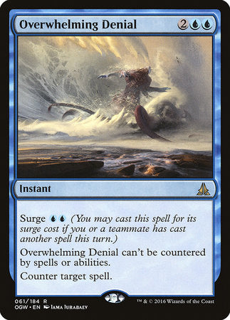 Overwhelming Denial [Oath of the Gatewatch] | Exor Games Bridgewater