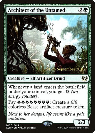 Architect of the Untamed [Kaladesh Promos] | Exor Games Bridgewater