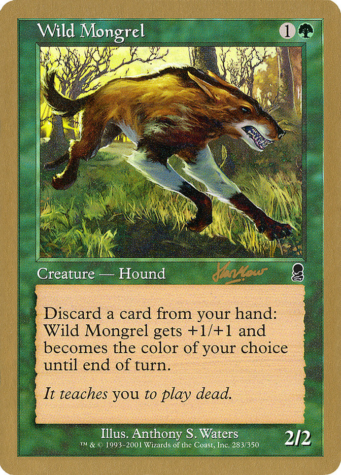 Wild Mongrel (Sim Han How) [World Championship Decks 2002] | Exor Games Bridgewater