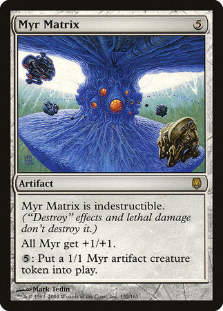 Myr Matrix [Darksteel] | Exor Games Bridgewater