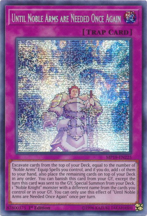 Until Noble Arms are Needed Once Again [MP19-EN225] Prismatic Secret Rare | Exor Games Bridgewater