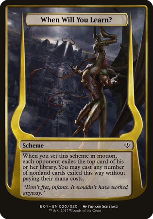 When Will You Learn? (Archenemy: Nicol Bolas) [Archenemy: Nicol Bolas Schemes] | Exor Games Bridgewater