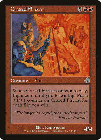 Crazed Firecat [Torment] | Exor Games Bridgewater