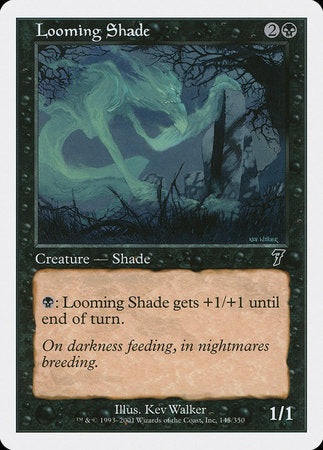 Looming Shade [Seventh Edition] | Exor Games Bridgewater