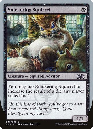 Snickering Squirrel [Unsanctioned] | Exor Games Bridgewater