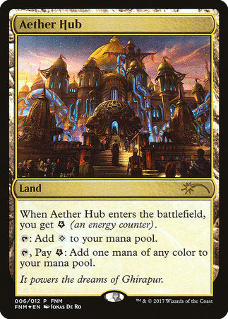 Aether Hub [Friday Night Magic 2017] | Exor Games Bridgewater