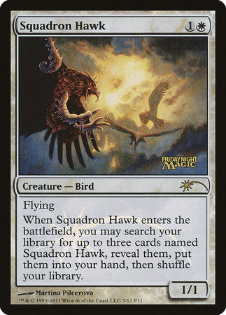 Squadron Hawk [Friday Night Magic 2011] | Exor Games Bridgewater