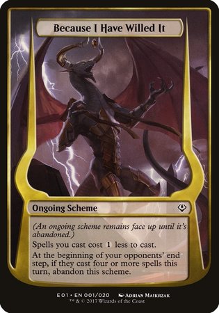 Because I Have Willed It (Archenemy: Nicol Bolas) [Archenemy: Nicol Bolas Schemes] | Exor Games Bridgewater