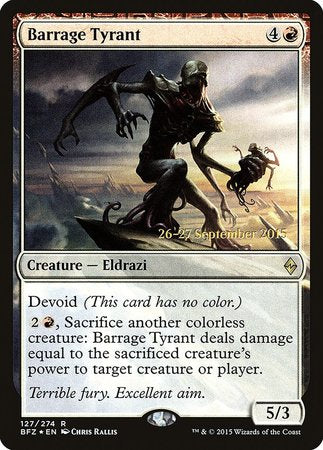 Barrage Tyrant [Battle for Zendikar Promos] | Exor Games Bridgewater