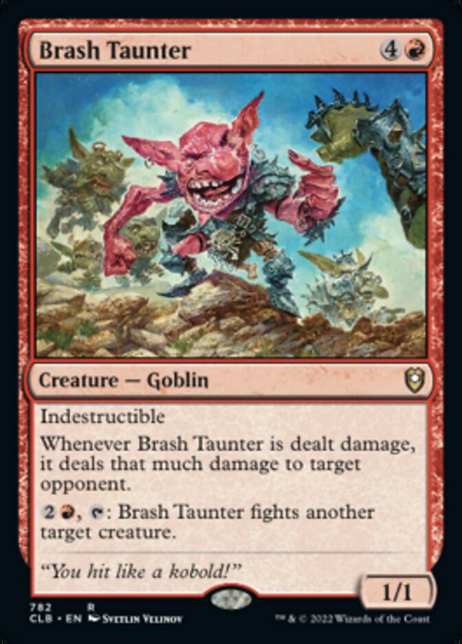 Brash Taunter [Commander Legends: Battle for Baldur's Gate] | Exor Games Bridgewater