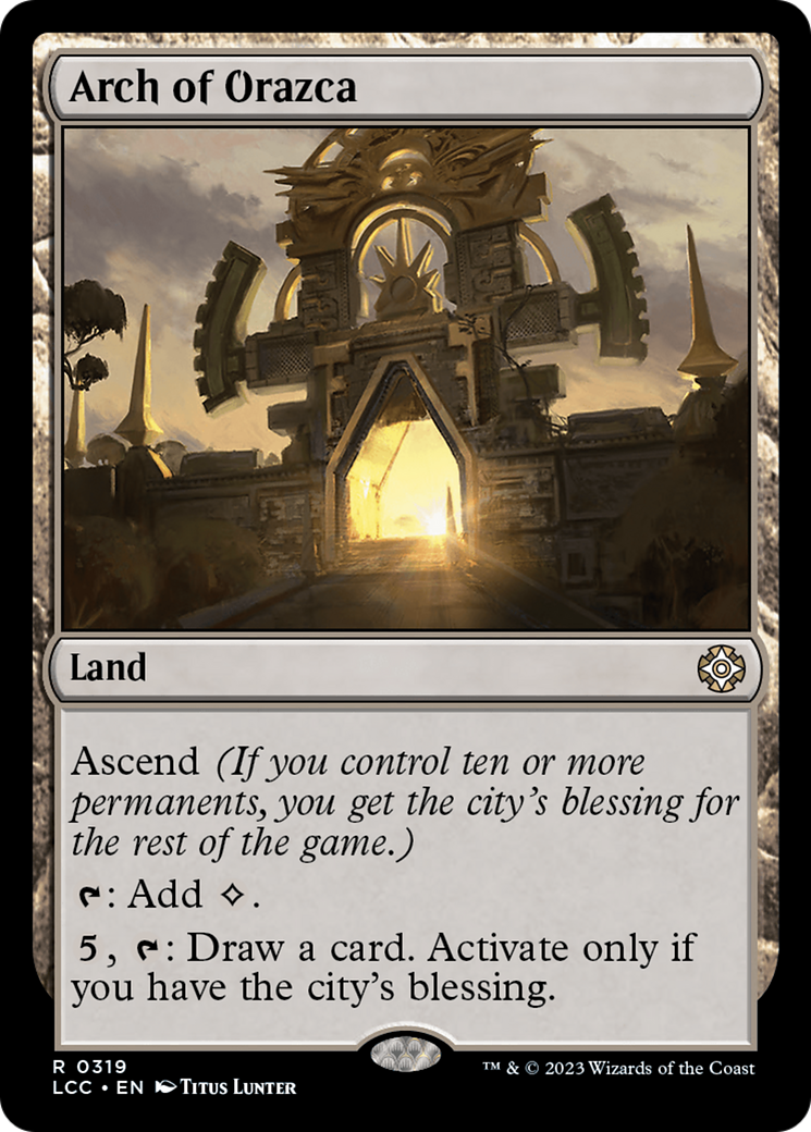 Arch of Orazca [The Lost Caverns of Ixalan Commander] | Exor Games Bridgewater