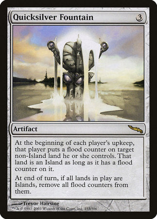 Quicksilver Fountain [Mirrodin] | Exor Games Bridgewater