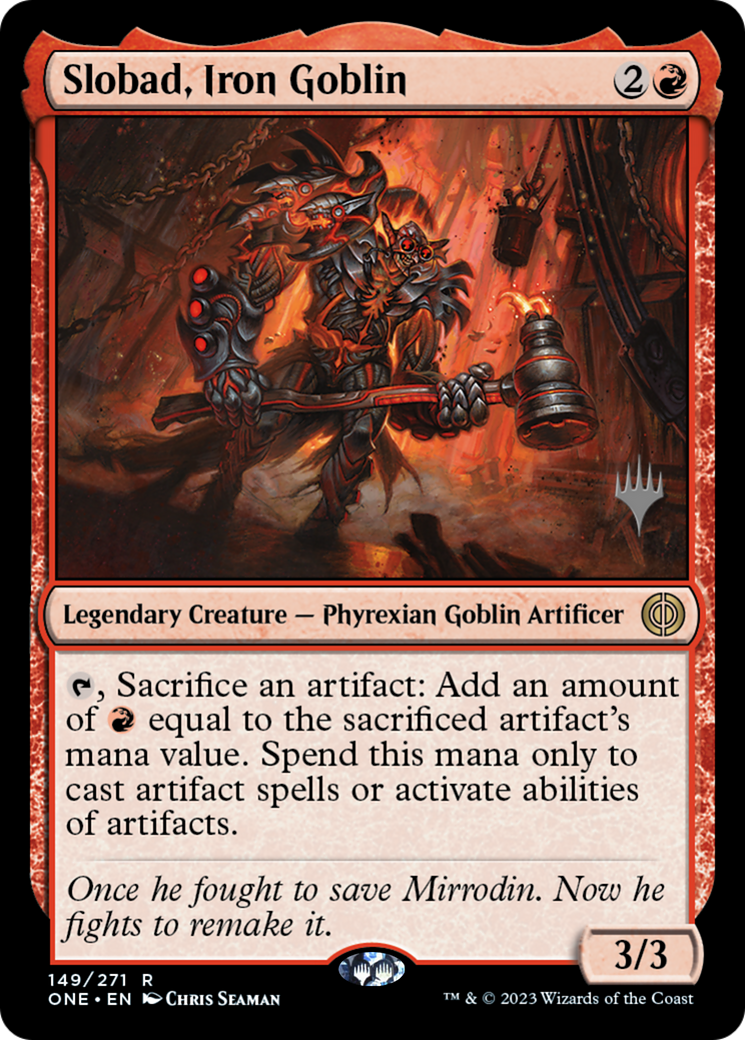 Slobad, Iron Goblin (Promo Pack) [Phyrexia: All Will Be One Promos] | Exor Games Bridgewater