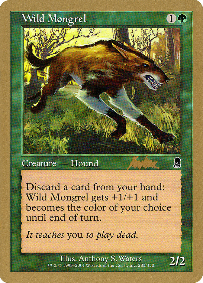 Wild Mongrel (Brian Kibler) [World Championship Decks 2002] | Exor Games Bridgewater