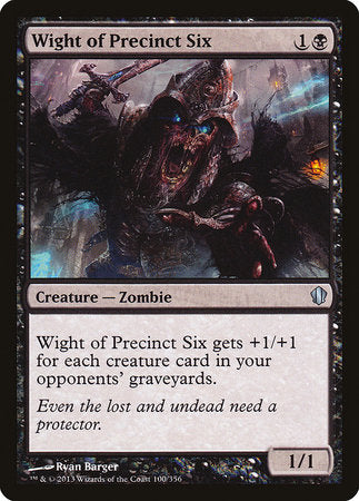 Wight of Precinct Six [Commander 2013] | Exor Games Bridgewater