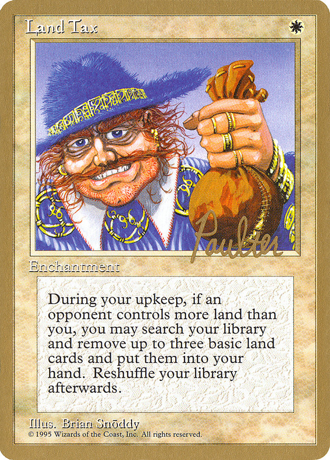 Land Tax (Preston Poulter) [Pro Tour Collector Set] | Exor Games Bridgewater