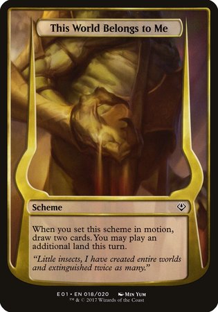 This World Belongs to Me (Archenemy: Nicol Bolas) [Archenemy: Nicol Bolas Schemes] | Exor Games Bridgewater