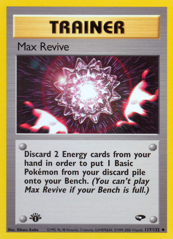 Max Revive (117/132) [Gym Challenge 1st Edition] | Exor Games Bridgewater