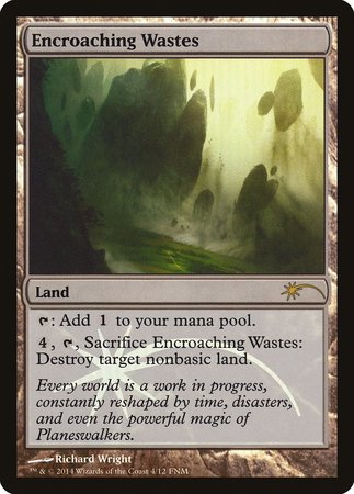 Encroaching Wastes [Friday Night Magic 2014] | Exor Games Bridgewater