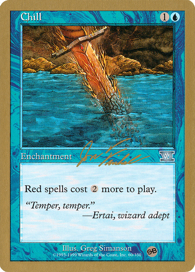 Chill (Jon Finkel) (SB) [World Championship Decks 2000] | Exor Games Bridgewater