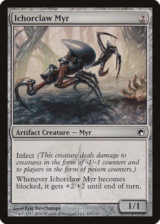 Ichorclaw Myr [Scars of Mirrodin] | Exor Games Bridgewater